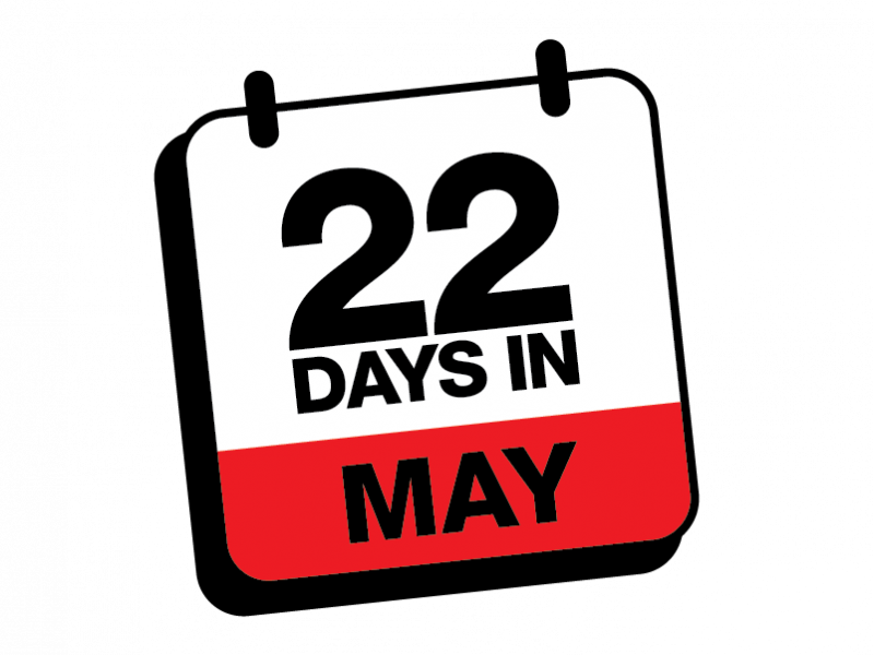 Black, white, and red calendar image with &quot;22 Days in May&quot; written on it.