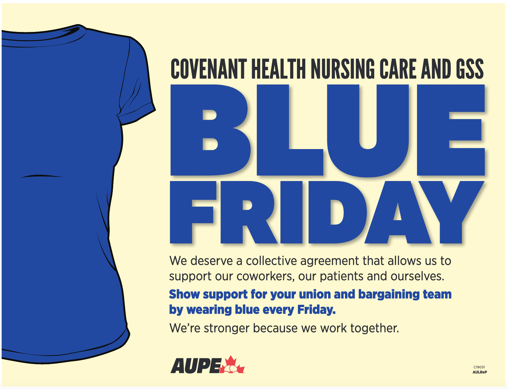 Image includes an illustration of a blue t-shirt. Text beside t-shirt reads Covenant Health Nursing Care and GSS Blue Friday. We deserve a collective agreement that allows us to support our coworkers, our patients and ourselves. Show support for your union and bargaining team by wearing blue every Friday. We're stronger because we work together. 