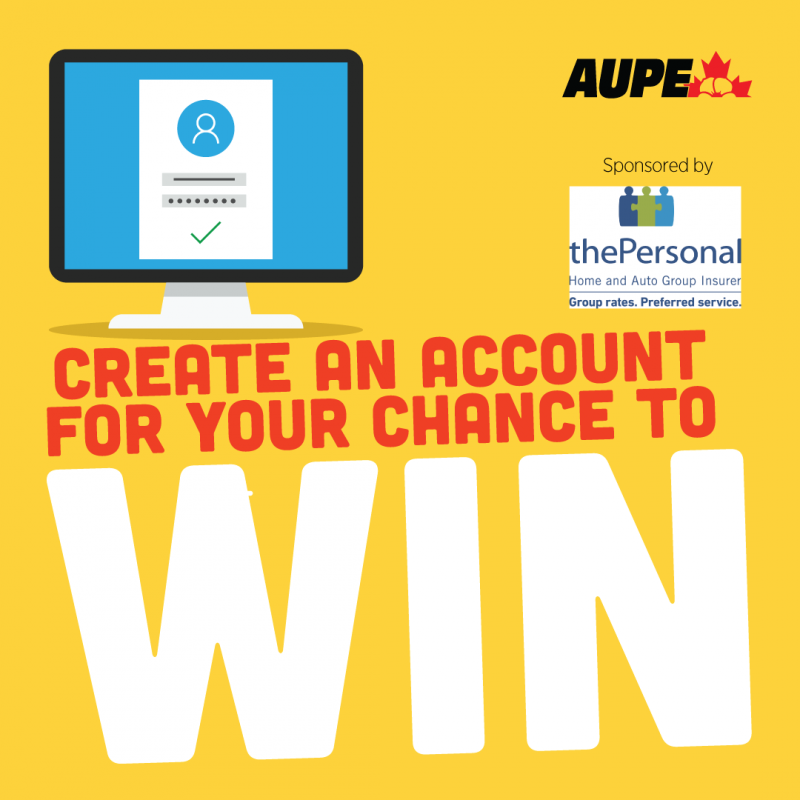 AUPE members have a chance to win big thanks to the Personal Insurance.