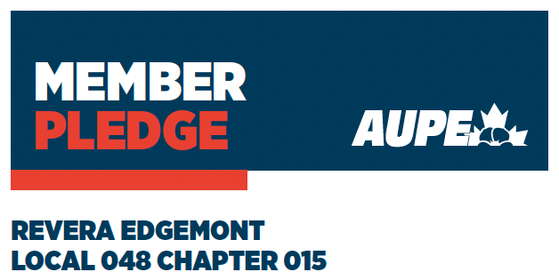 AUPE Member Pledge banner - Revera Edgemont Local 048 Chapter 015