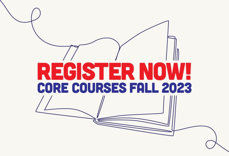 Beige rectangle banner with an outline sketch of an open book with text that reads &quot;Register now! Core courses fall 2023&quot;